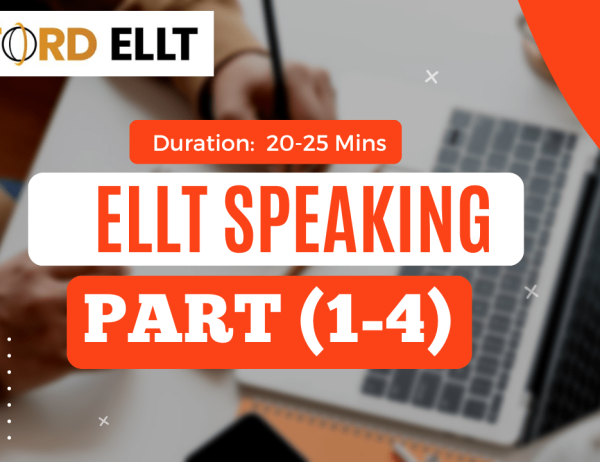 ELLT Speaking part 1-4
